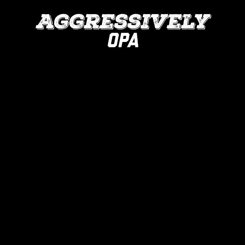 aggressiv Opa