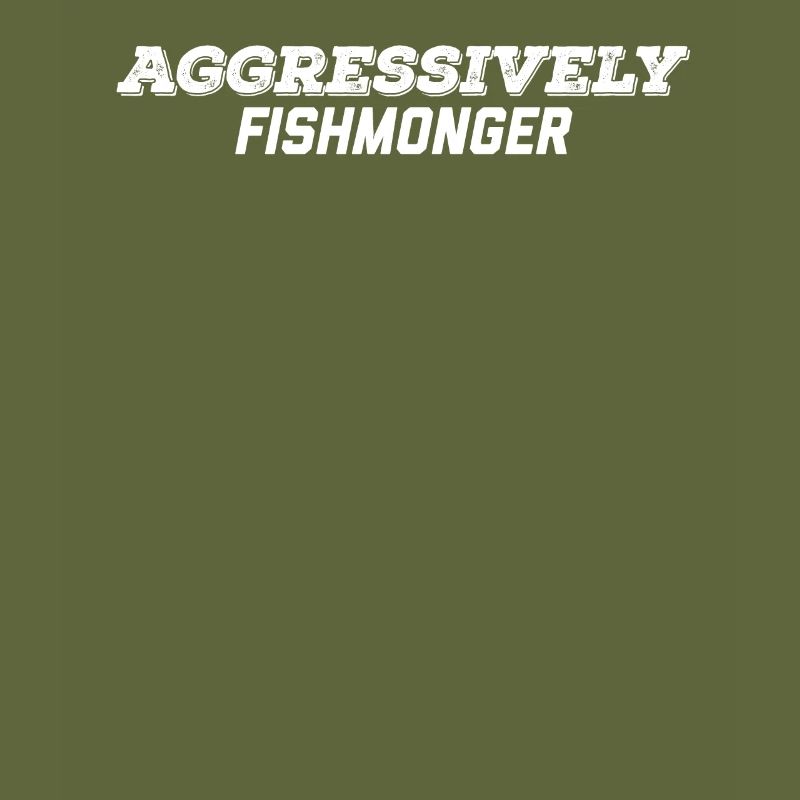 aggressively fishmonger