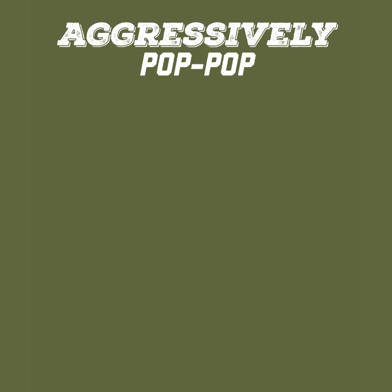 aggressively pop pop