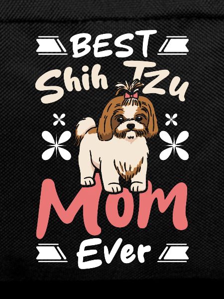 Best Shih Tzu Mom Ever