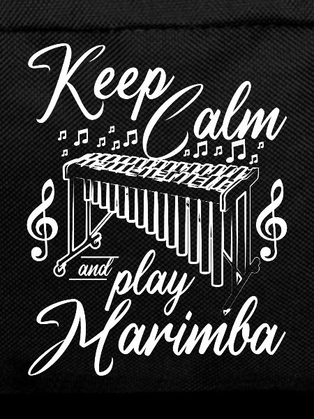Keep calm and play marimba