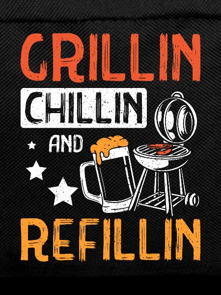 Grillin chillin and refillin Tailgate