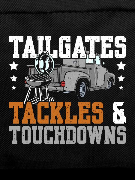 Tailgates tackles and touchdowns