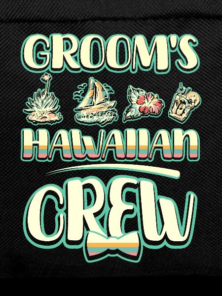 Groomsmen Groom's hawaiian crew