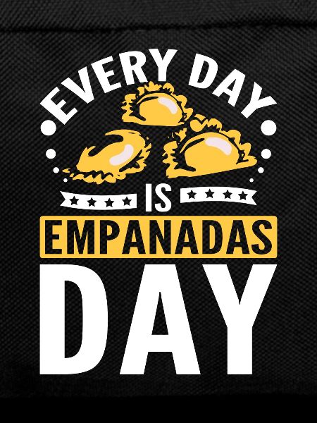 Every day is Empanadas day
