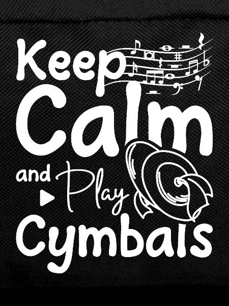 Keep calm and play cymbals