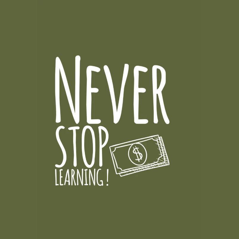 Never STOP Learning!