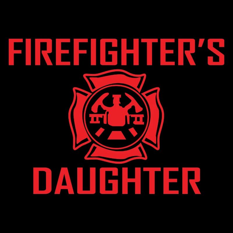 Firefighters Daughter Fireman Father