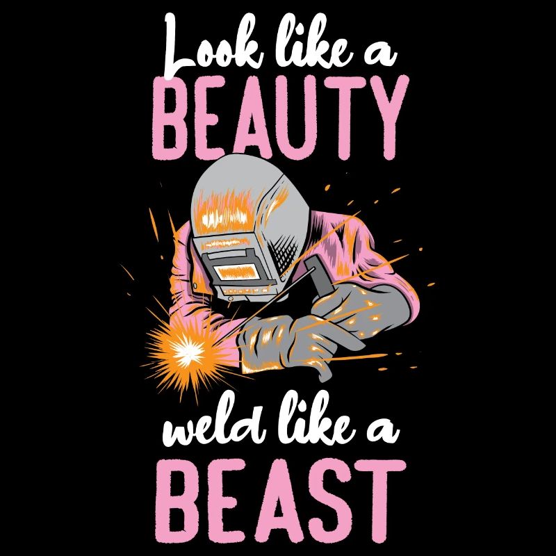 Weld Like A Beast Funny Welding Welder