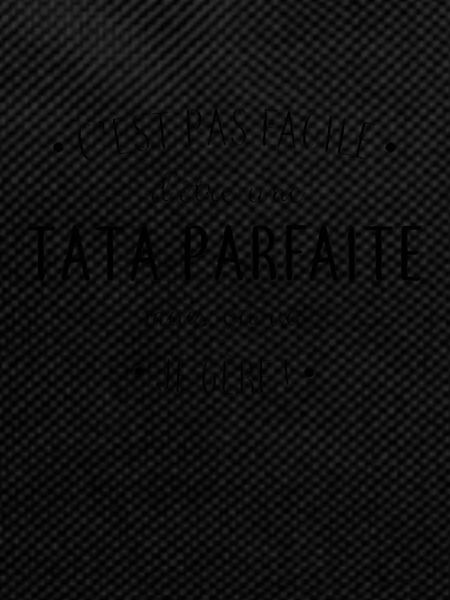 tata parfaite
