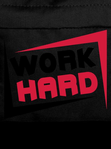 Work Hard