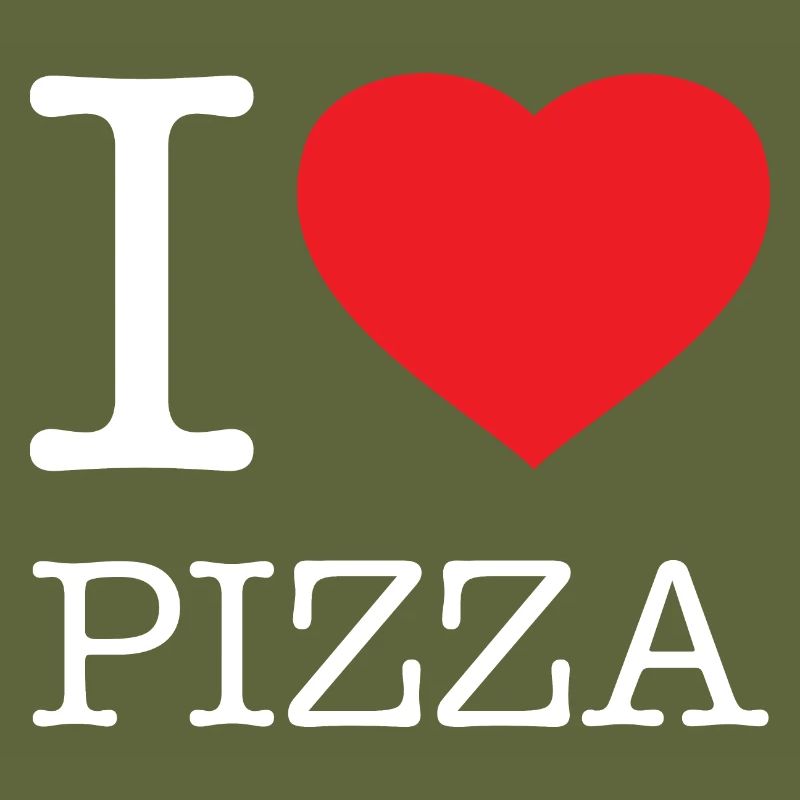 I LOVE PIZZA