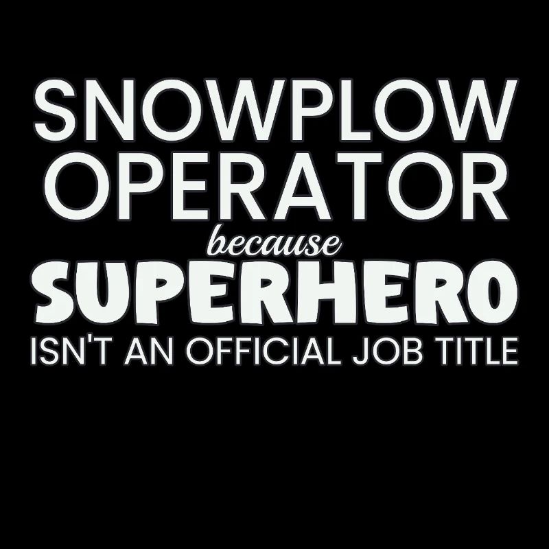 Snowplow Operator Superhero Schneepflugfahrer