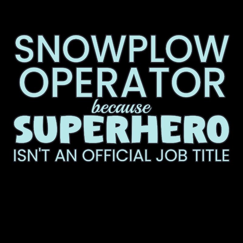 Snowplow Operator Superhero Schneepflugfahrer