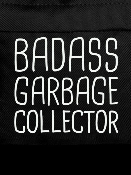 Garbage Collector Badass