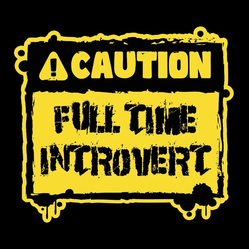 Caution Full Iime Introvert Gift