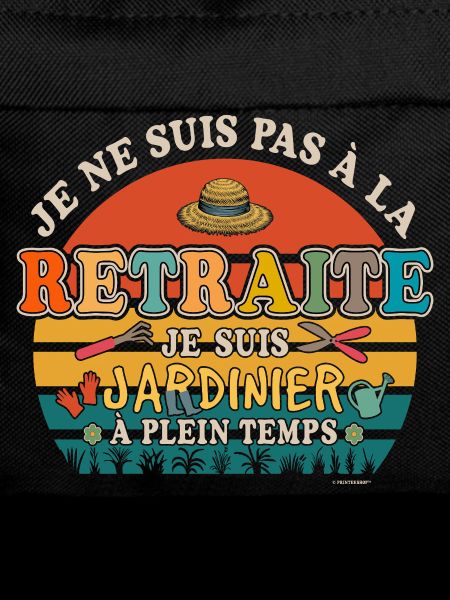 Retired Gardener - Retired Humor