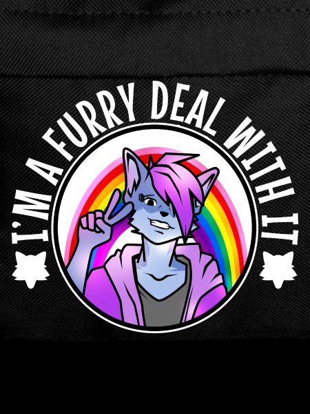 I'm A Furry Deal With It