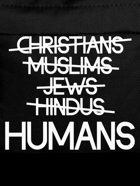 Human beings first - Human unity