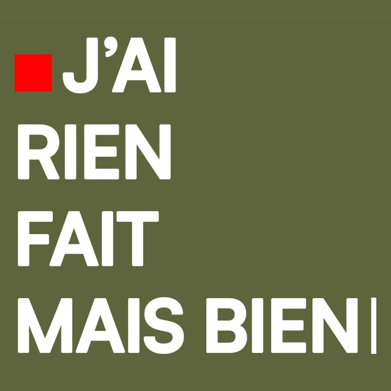 J’AI RIEN FAIT MAIS BIEN | Humour autodérision