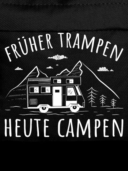 Früher trampen heute campen
