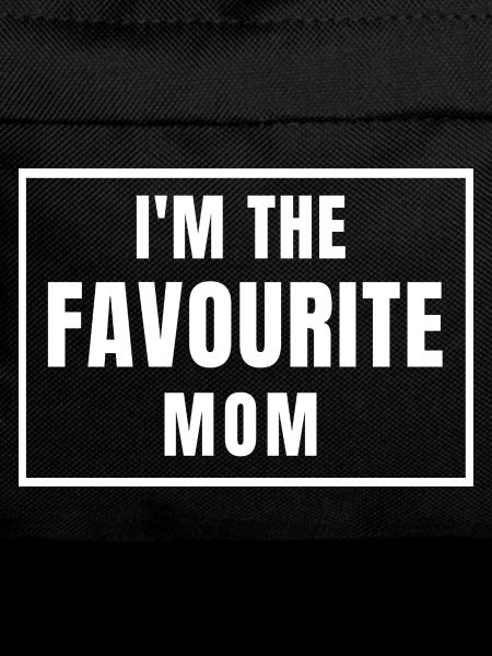 I'm the Favourite Mom