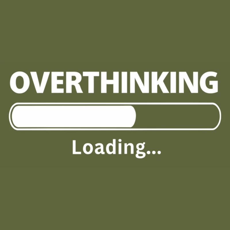 Overthinking is Loading funny sayings
