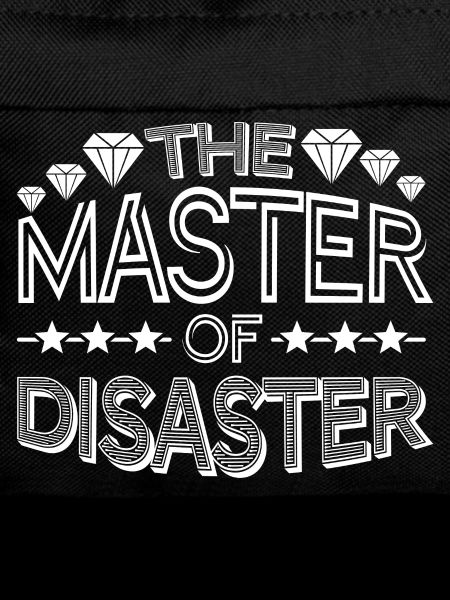 The Master of Disaster