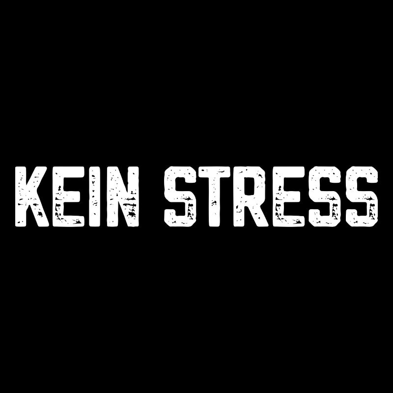 Lustige Sprüche Kein Stress