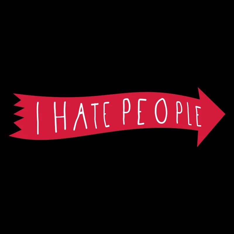 I HATE PEOPLE