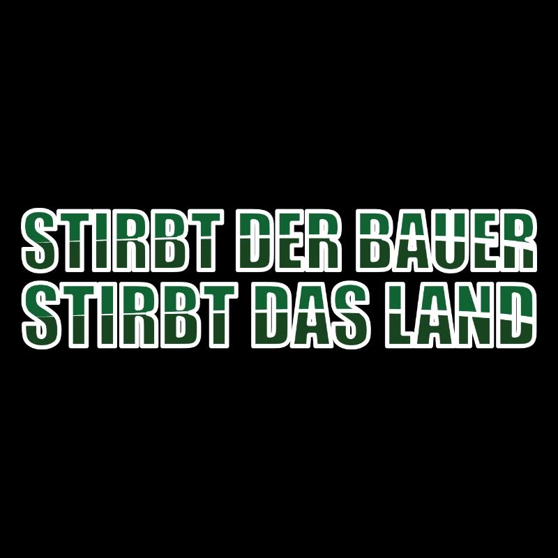 Stirbt der Bauer, stirbt das Land