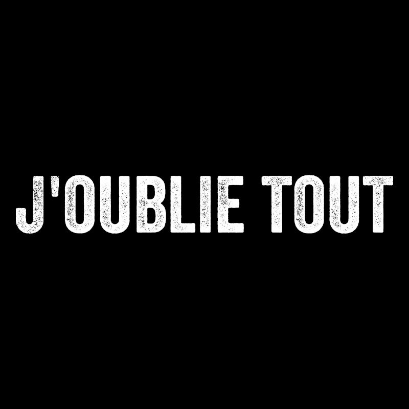 J'oublie Tout