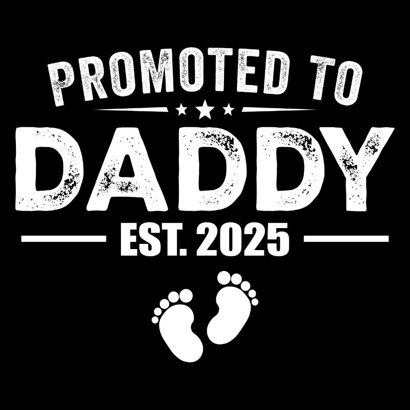 Promoted To Daddy Est 2025 Funny For New Daddy