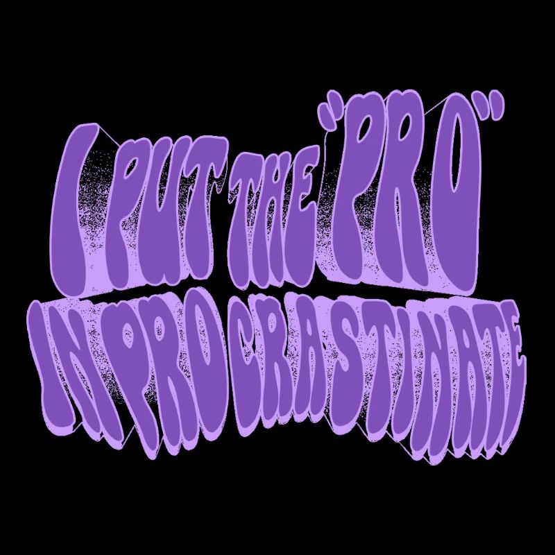 Pro in procrastination