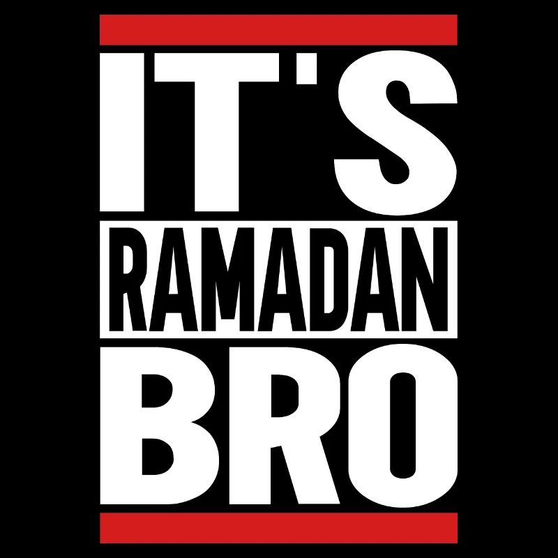 Es ist Ramadan, Bro