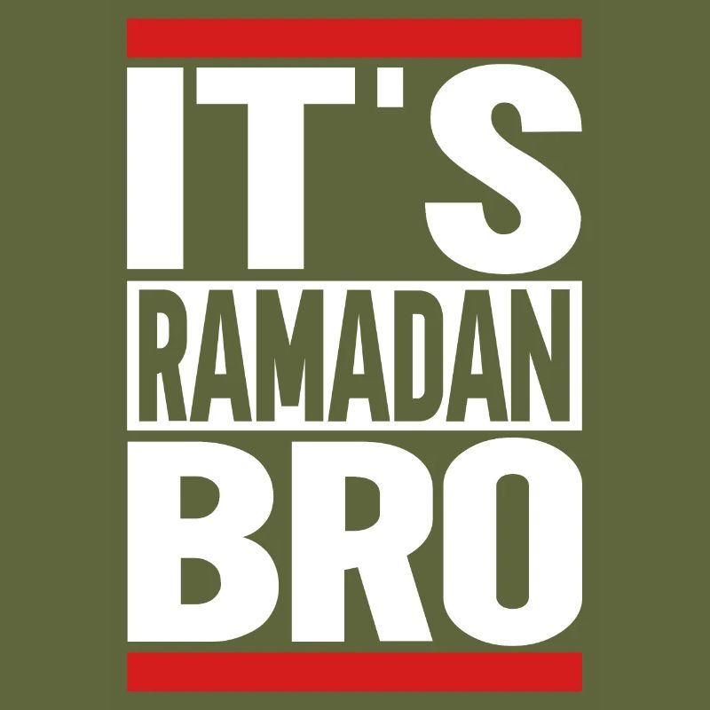 It's Ramadan, Bro