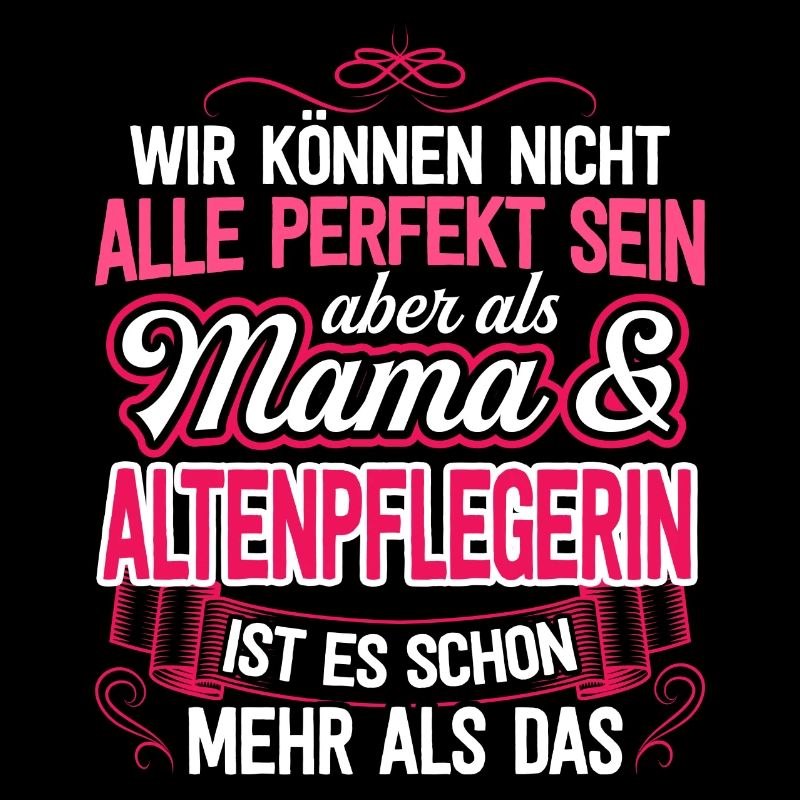 ALTENPFLEGERIN - Mama