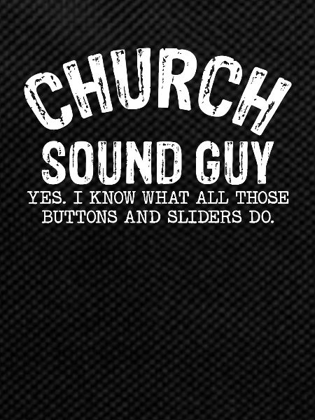 Church Sound Guy