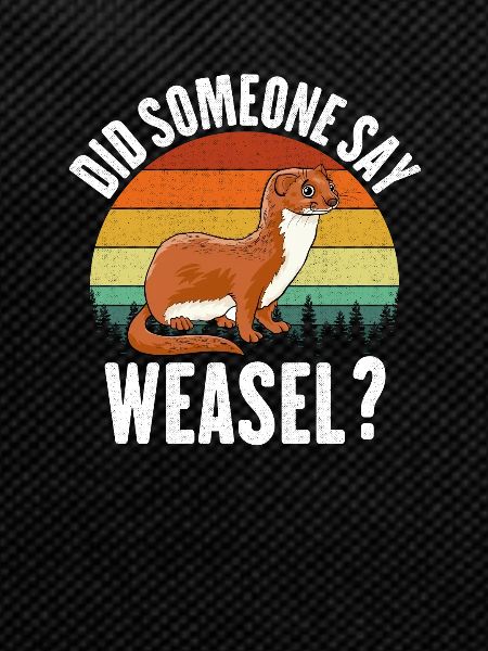 weasel whisperer, weasel