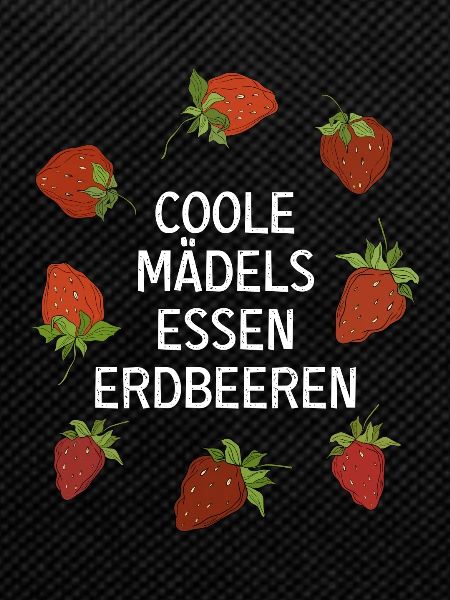 Coole Mädels Erdbeeren