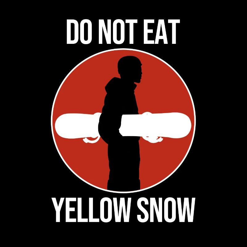 Lustiger Snowboard Spruch Snowboard