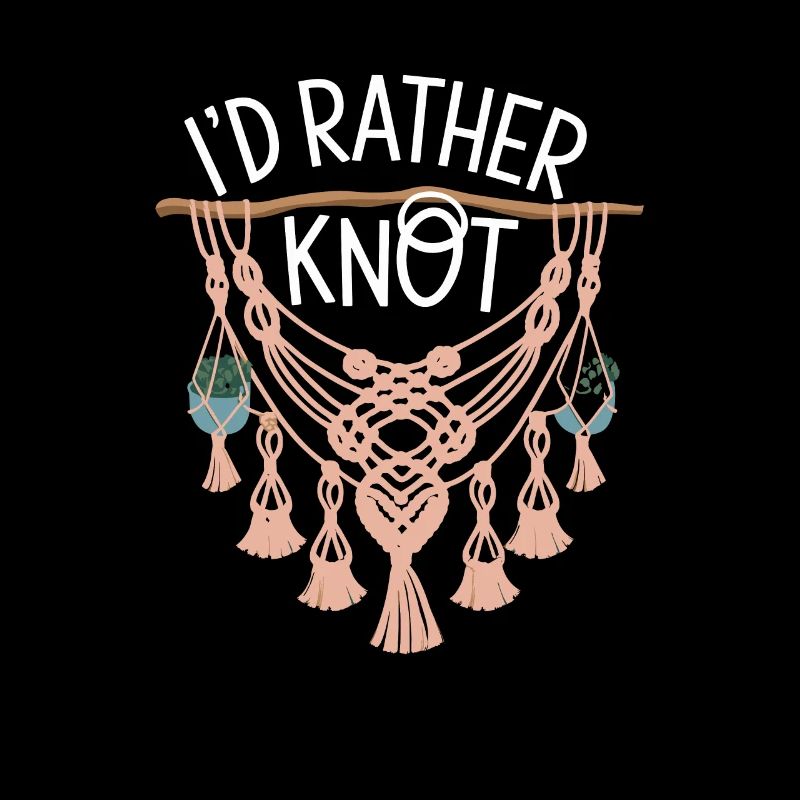 Funny macrame quote for boho macrame lovers