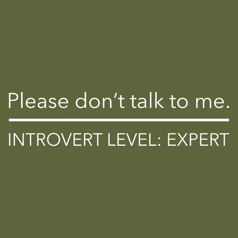 Introvert Level: Expert