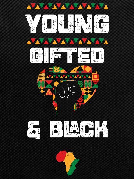 Young Gifted & Black