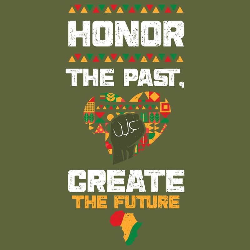 Honor the Past, Create the Future