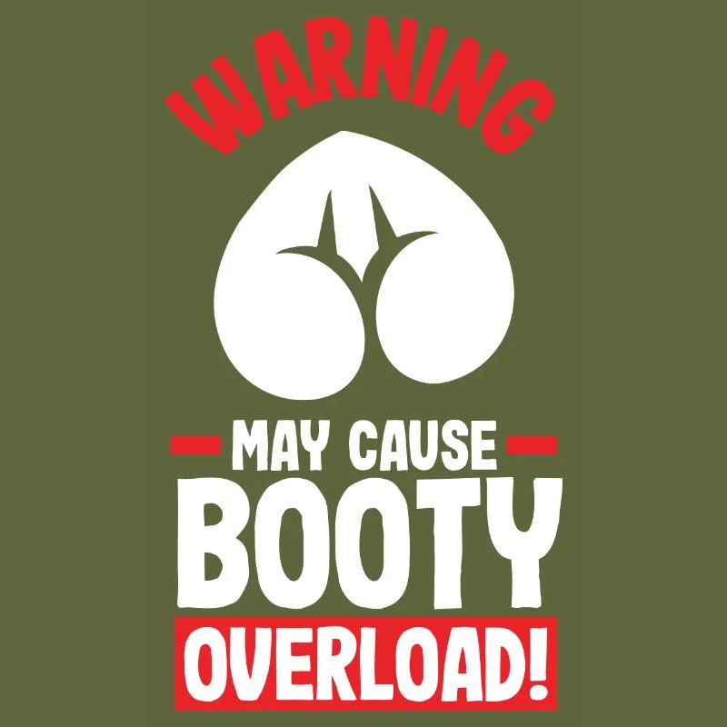 Warning: May Cause Booty Overload
