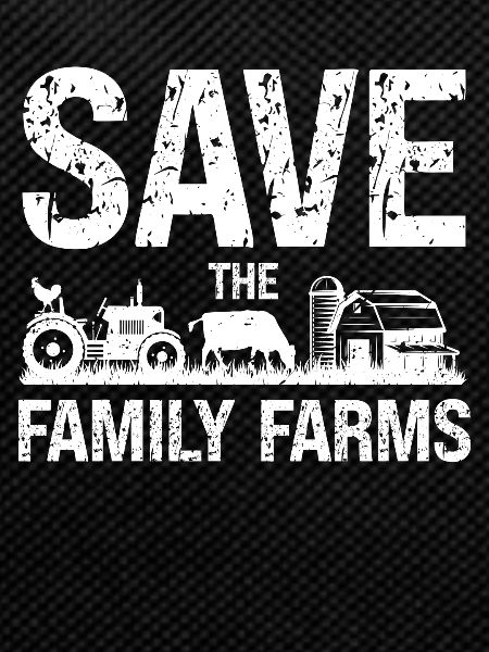 Save the family farms
