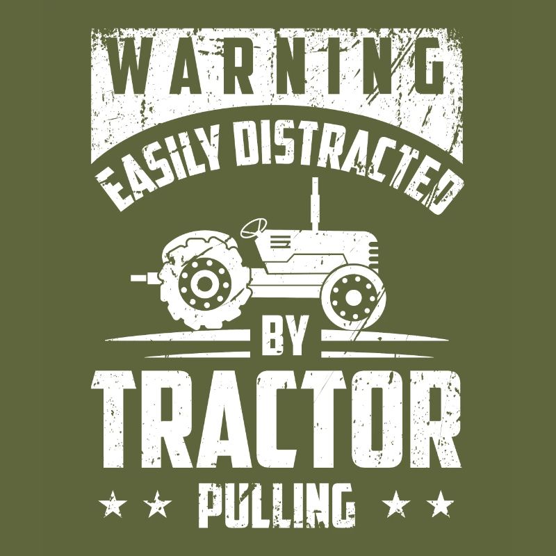 Warning Easily distracted by tractor pulling -