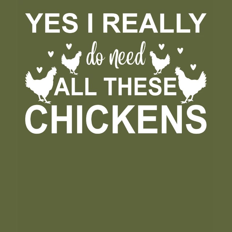 Yes, I really need all these chickens 2 -