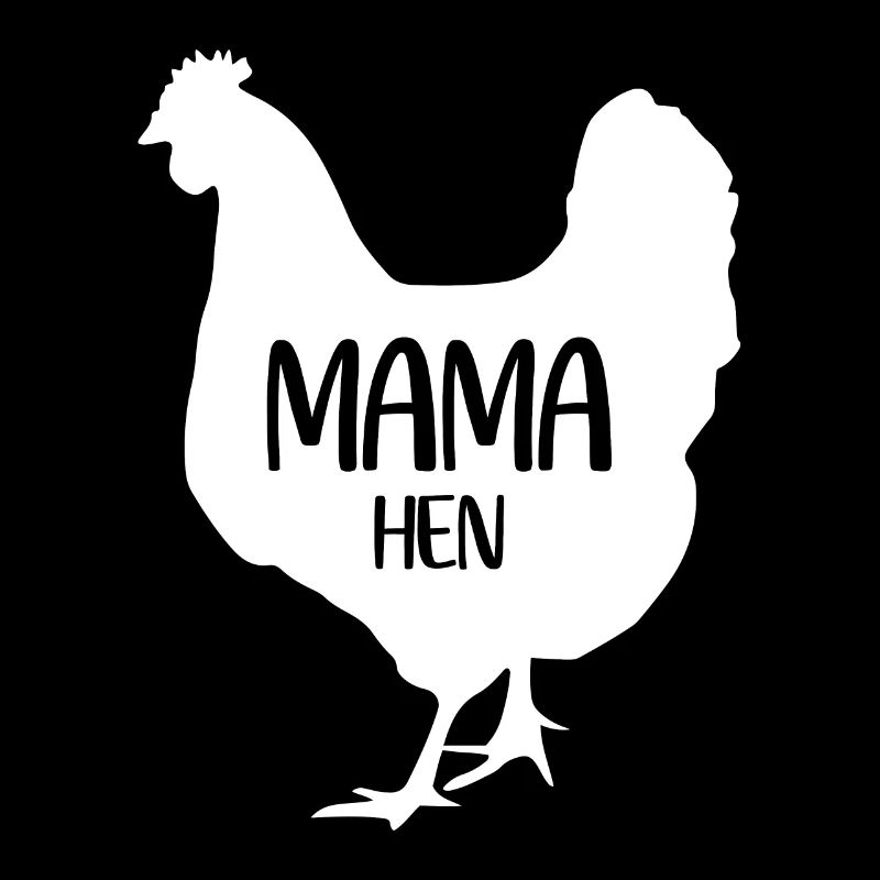 Mama Hen 1 -